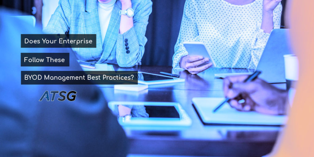 Does Your Enterprise Follow These BYOD Management Best Practices?