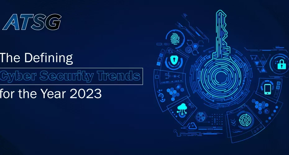 The-Defining-Cyber-Security-Trends-for-the-Year-2023.jpg