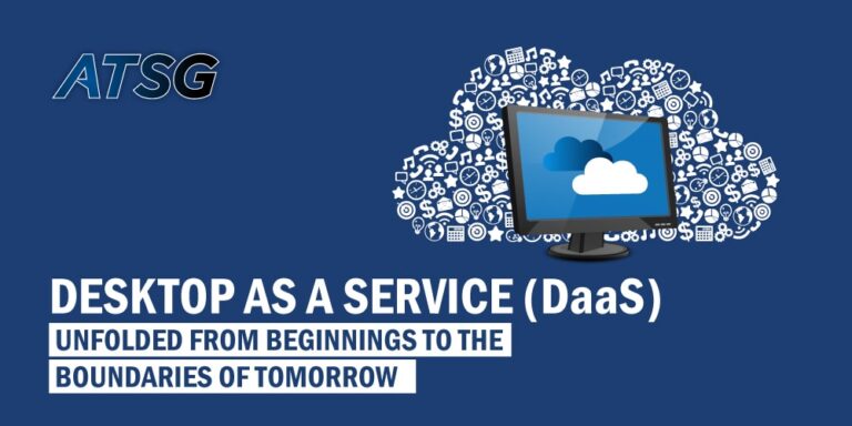 Desktop As A Service (DaaS): Beginnings To Tomorrow's Limits