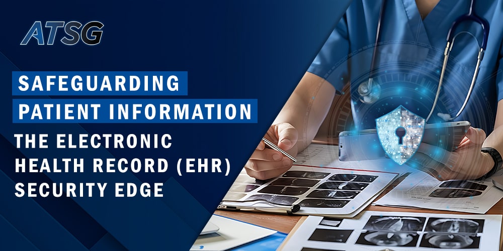 Safeguarding-Patient-Information-The-Electronic-Health-Record-Security-Edge