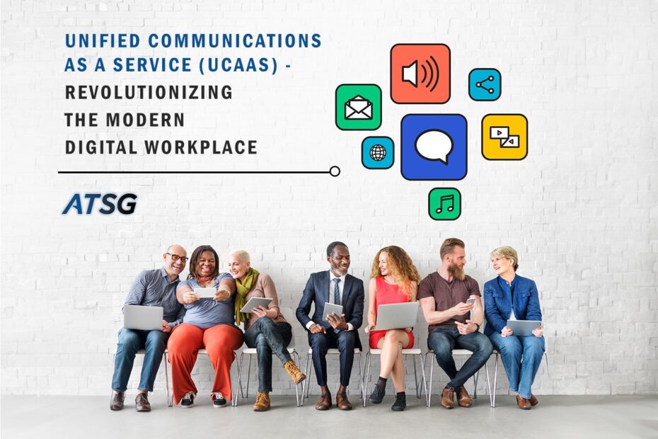 Unified-Communications-as-a-Service-Revolutionizing-the-Modern-Digital-Workplace-Featured