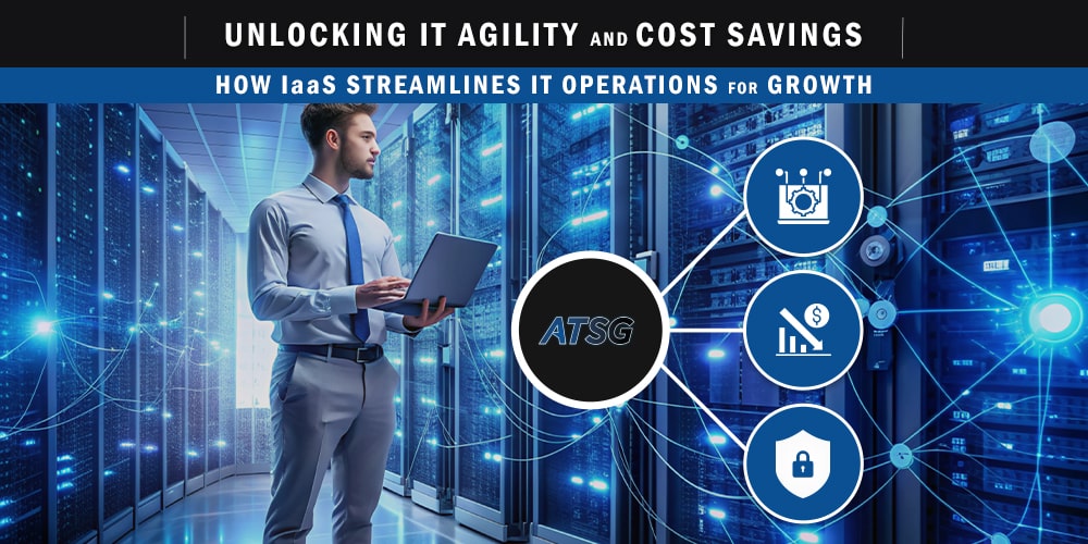 Unlocking-IT-Agility-and-Cost-Savings-How-IaaS-Streamlines-IT-Operations-for-Growth