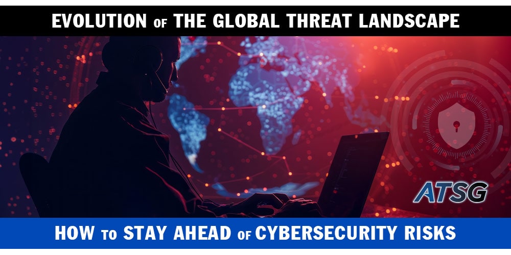 Evolution-of-the-Global-Threat-Landscape-How-to-Stay-Ahead-of-Cybersecurity-Risks