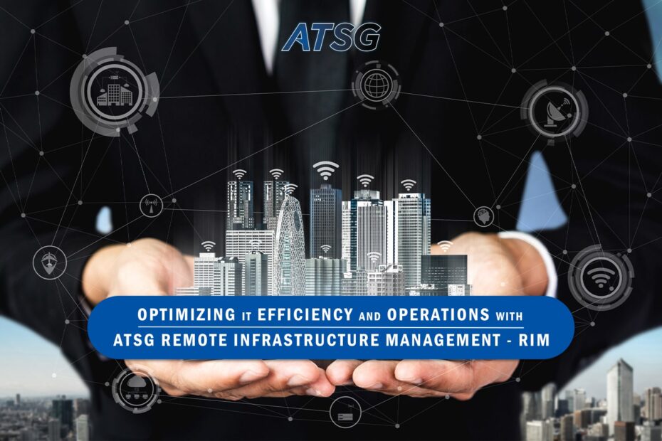 Optimizing-IT-Efficiency-and-Operations-with-ATSG-Remote-Infrastructure-Management-Featured